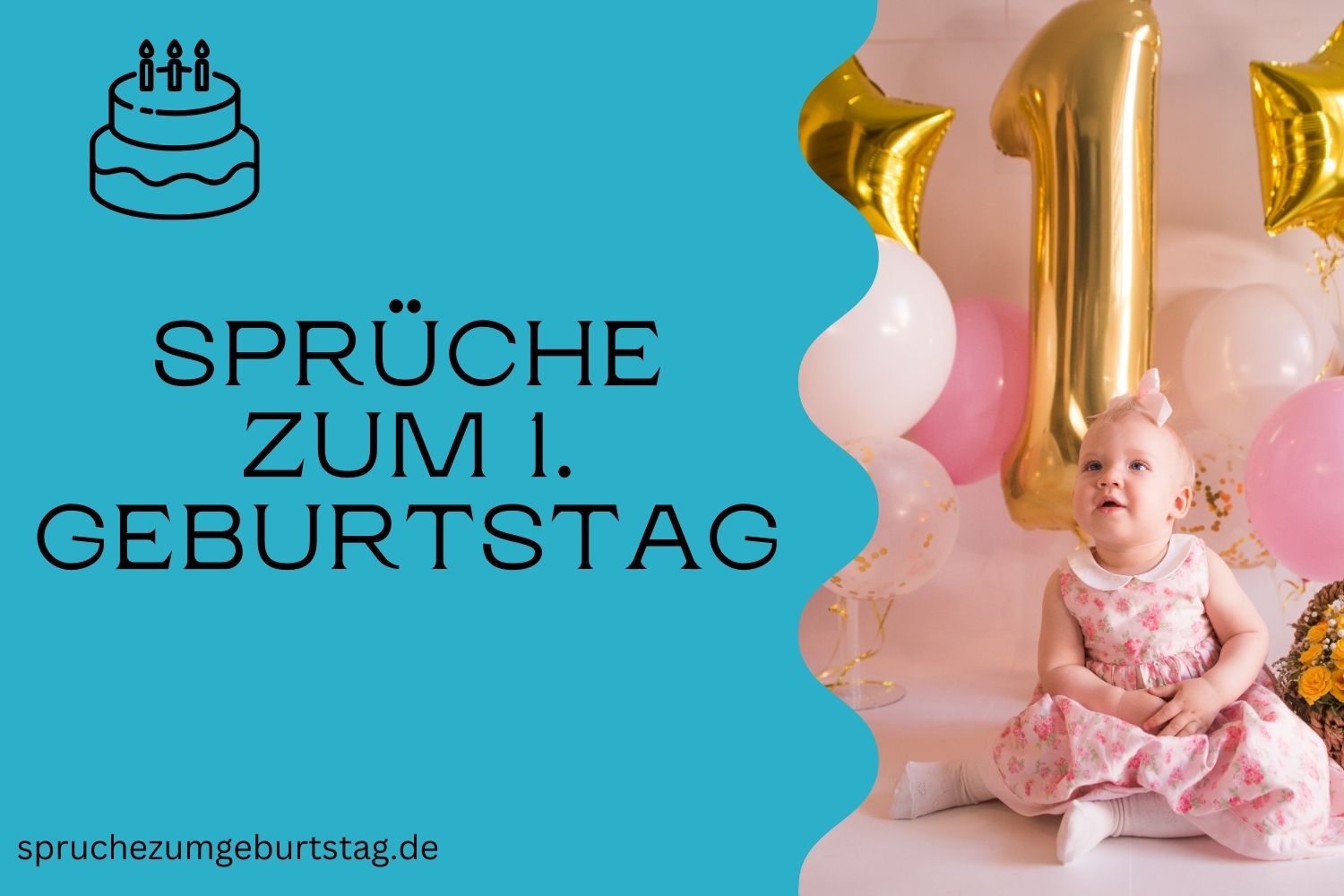 Sprüche zum 1. Geburtstag