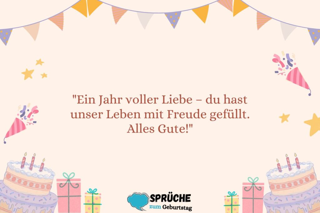 Emotionale Sprüche zum 1. Geburtstag