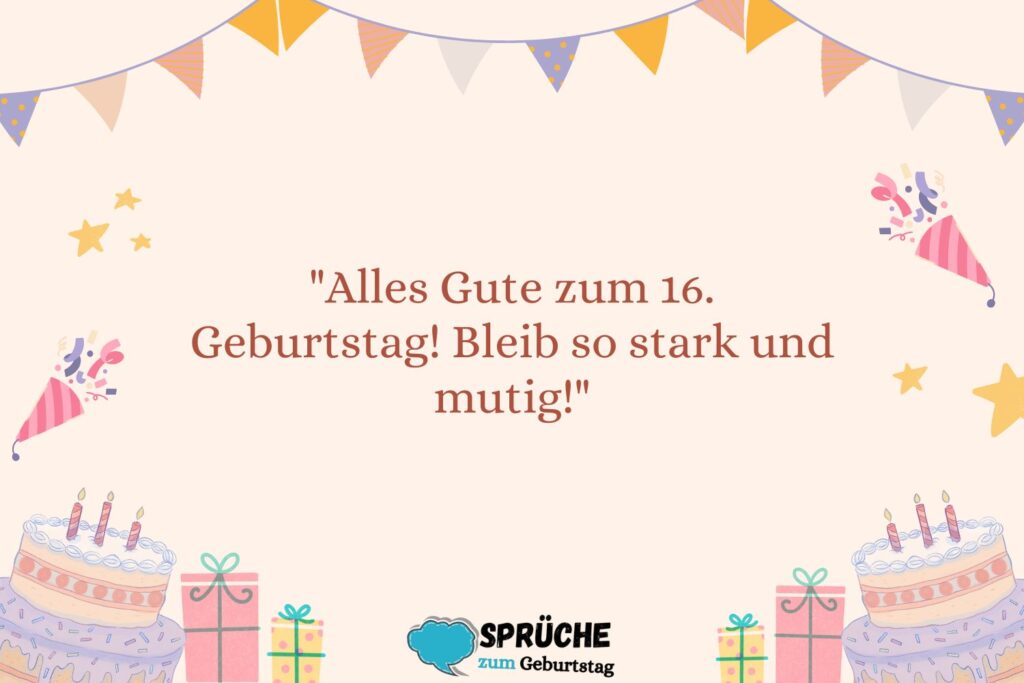 Herzliche Sprüche für Jungen zum 16. Geburtstag