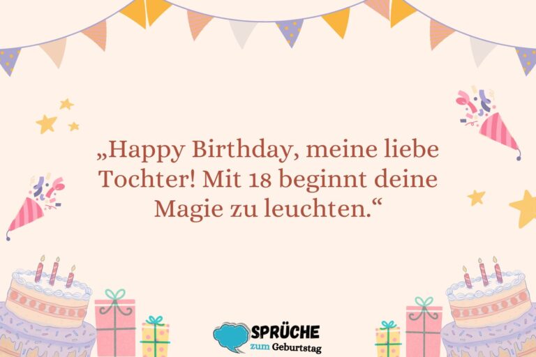 Sprüche Zum 18 Geburtstag Für Tochter spruchezumgeburtstag.de