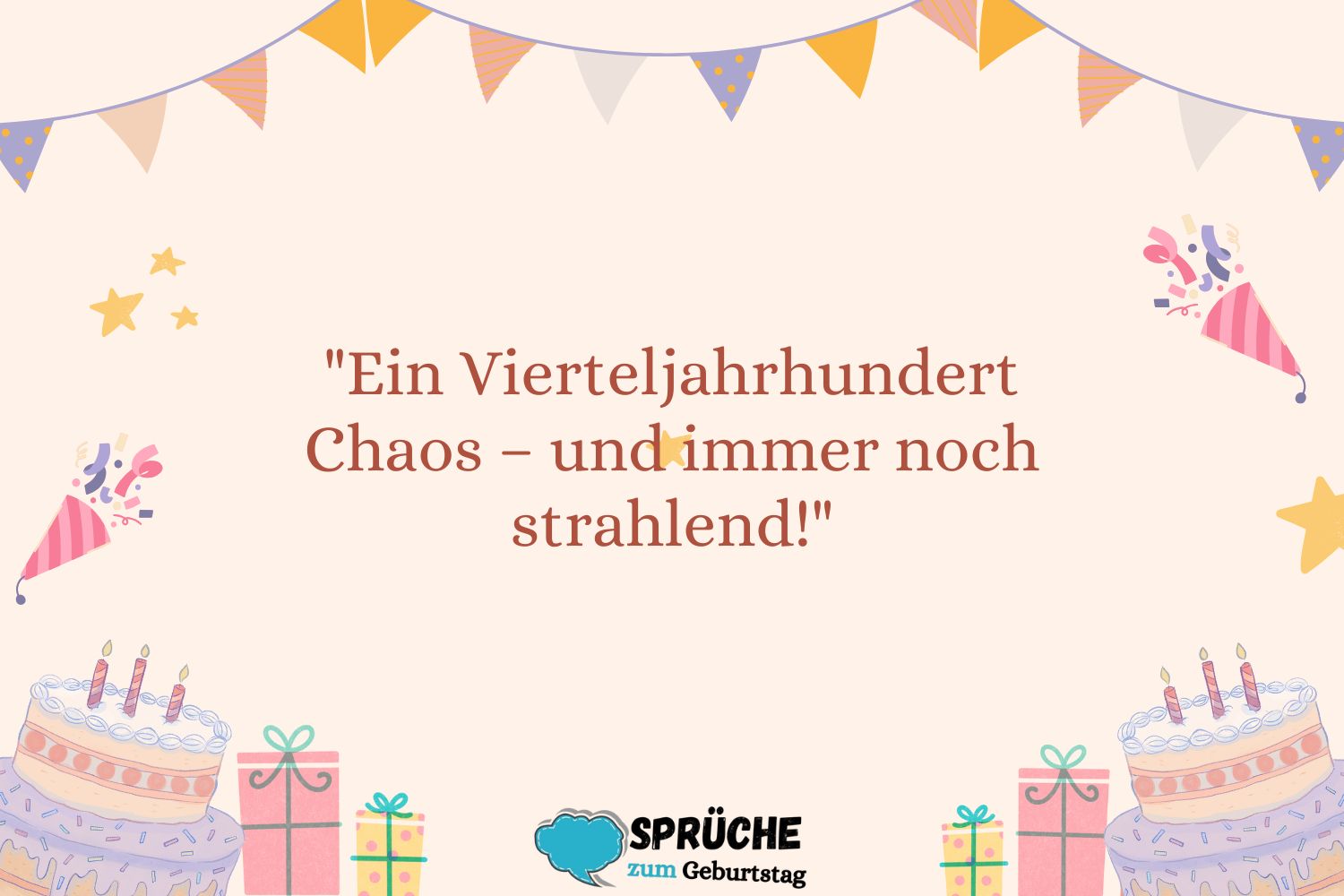 Sprüche zum 25. Geburtstag 150 Einzigartige und Inspirierende