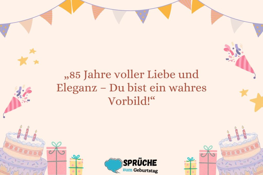 Geburtstag 85 Jahre Frau – Sprüche voller Liebe