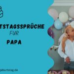 Geburtstagssprüche für Papa
