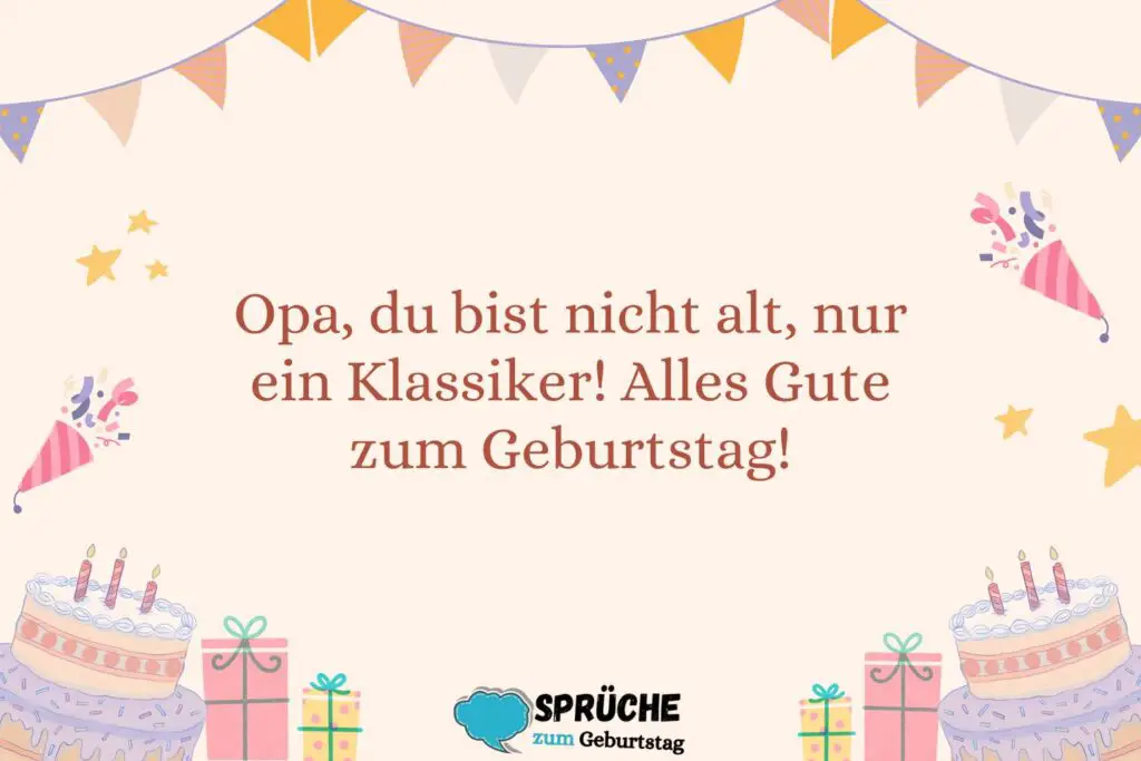 Geburtstagssprüche für Opa mit Humor über Alter