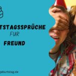Geburtstagssprüche für Freund